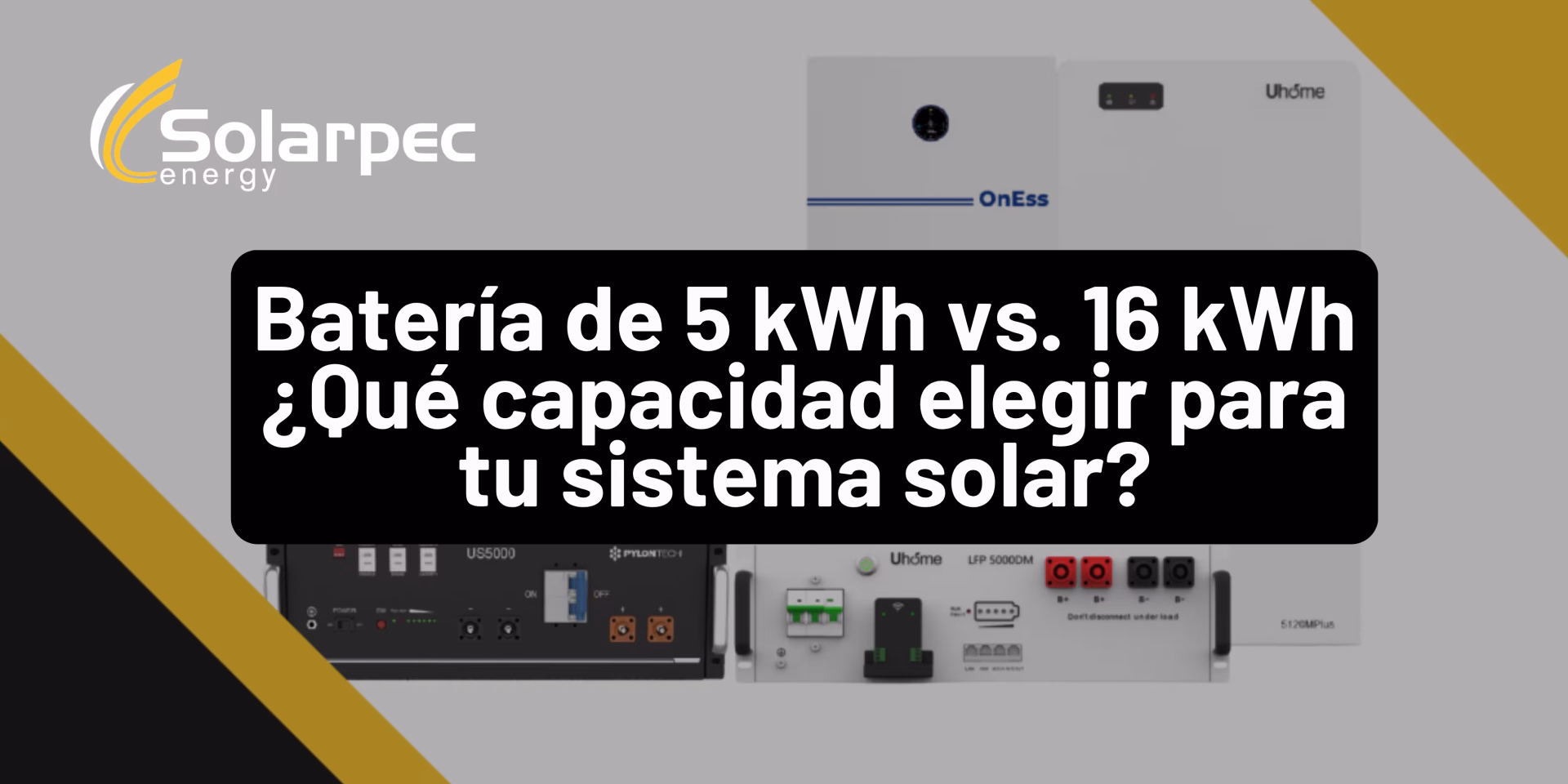 Batería de 5 kWh vs. 16 kWh ¿Qué capacidad elegir para tu sistema solar?