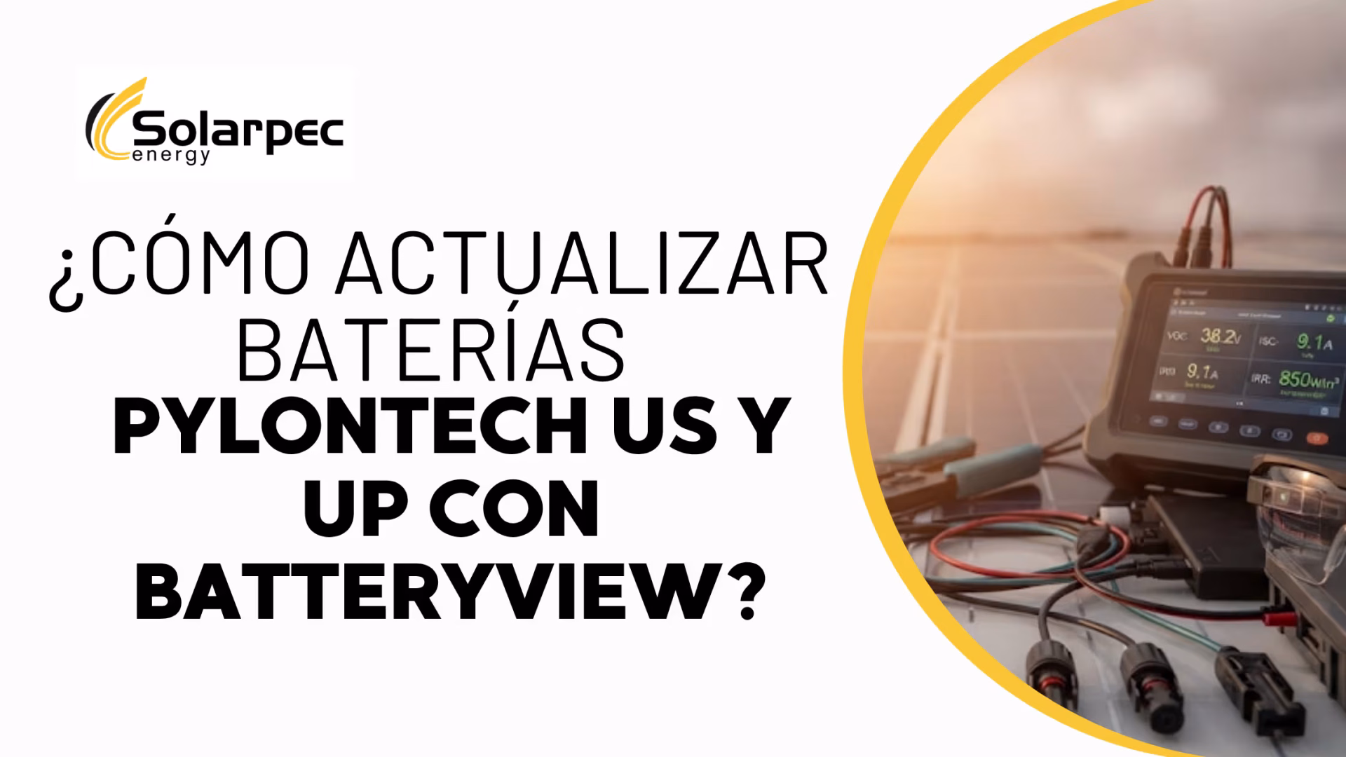 ¿Cómo actualizar baterías Pylontech US y UP con BatteryView: firmware, diagnóstico y mantenimiento técnico?