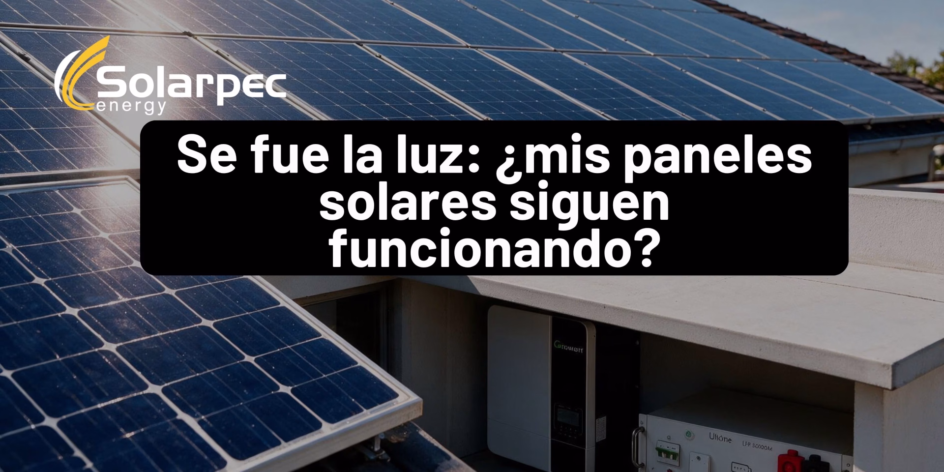 Se fue la luz: ¿mis paneles solares siguen funcionando?